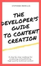 Developer's Guide to Content Creation