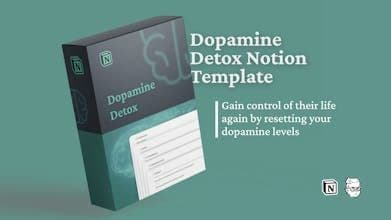 Dopamine Detox Notion Template