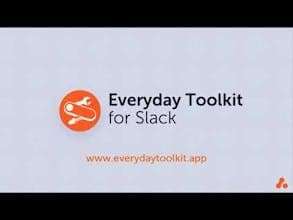 Everyday Toolkit for Slack