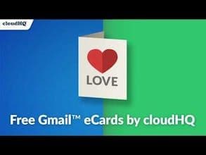 Free Gmail eCards by cloudHQ