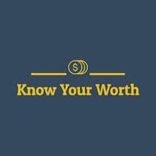 Know Your Worth