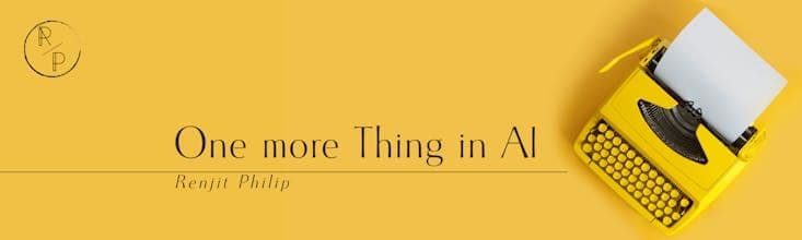 One More Thing in AI