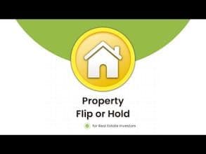Property Flip or Hold