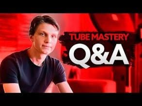 Tube Mastery and Monetization